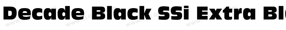 Decade Black SSi Extra Black Italic字体转换